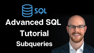 Advanced SQL Tutorial  Subqueries [upl. by Gusella25]