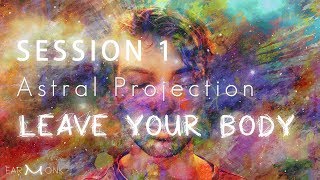 Astral Projection  S1  Leaving Your Body Outer Body Experience [upl. by Gnirps807]