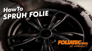 HowTo  Sprüh Folie  Spray Film  FOLIATECcom [upl. by Nosreip499]