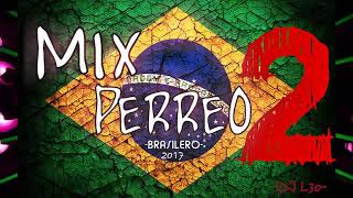 MIX PERREO BRASILEÑO 2 Lo mejor♫ Dj L30 [upl. by Bertram]