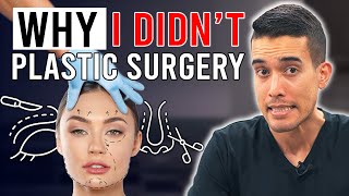 Why I DIDN’T Plastic Surgery [upl. by Niatsirt]