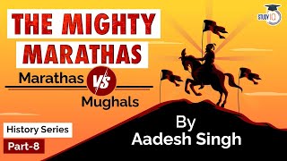 Maratha Empire History Full Timeline  Chatrapati Shivaji Maharaj vs Mughal Emperor Aurangzeb [upl. by Brinkema]