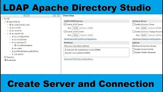 3 LDAP Apache Directory Studio Create Server and Connection and also Add User [upl. by Zulema167]