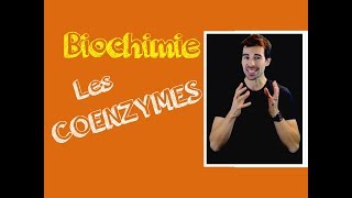 COURS DE BIOCHIMIE LES COENZYMES [upl. by Ocir]