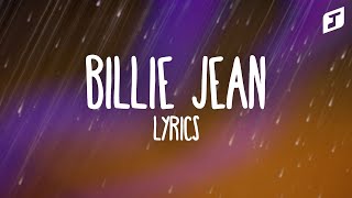 Michael Jackson – Billie Jean Lyrics [upl. by Uria]