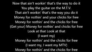 Dire Straits  Money for Nothing  Lyrics Scrolling [upl. by Enrol846]