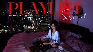 Love amp Lust Bedroom Playlist  Sensual RampB Soul TrapSoul Chill RampBSoul Mix by Dj Hello Vee [upl. by Enela971]