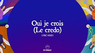 Oui je crois Le credo  Hillsong En Français  Hillsong Worship [upl. by Redmer]