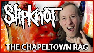 Slipknot  quotThe Chapeltown Ragquot  Reaction BRITISH FELLA REACTS [upl. by Norel799]