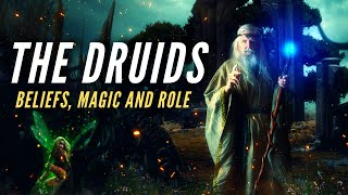 The Druids  Beliefs Magic and Role in Ancient Society [upl. by Lehpar]