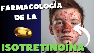 Farmacología de la isotretinoína [upl. by Afira]