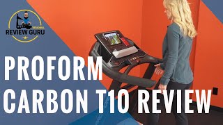 ProForm Carbon T10 Treadmill Review  2021 Model [upl. by Eceertal]