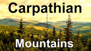 The Carpathian Mountains  geography facts and travel guide [upl. by Ybloc]