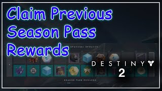 How to Claim Rewards From Previous Season Pass  Beyond Light  Destiny 2 Free Loot [upl. by Laven]