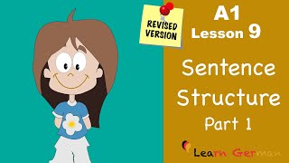 Revised  A1  Lesson 9  Satzstruktur  Sentence Structure Part 1  Learn German [upl. by Healey]