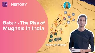 Babur  Rise of the Mughals In India  Class 7  History  Learn with BYJUS [upl. by Siryt]