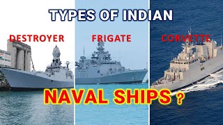 Types of Indian Naval Ships [upl. by Morell]