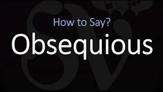 How to Pronounce Obsequious CORRECTLY Meaning amp Pronunciation [upl. by Llekcor]