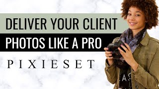 Best Way to Deliver Client Photos  Pixieset Review [upl. by Carrie]