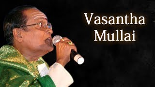 Vasantha Mullai  TM Soundararajan Live  Isai Ragam [upl. by Alcott985]