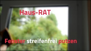 Fenster putzen streifenfrei und ohne Schlieren – HausRAT [upl. by Kip]