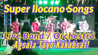 NONSTOP ILOCANO SONGS LIVE BANDORCHESTRA [upl. by Adliw]