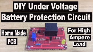 Battery Low Voltage Protection Circuit  Under Voltage Battery Protection  Low Voltage Cutoff [upl. by Manya]