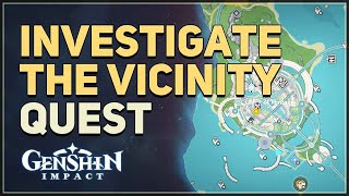 Investigate the vicinity Genshin Impact [upl. by Seniag]