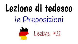 lezioni di tedesco  le preposizioni in tedesco [upl. by Saravat]