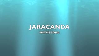 Jaracanda  iMovie SongMusic [upl. by Darrey581]