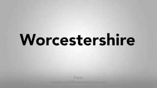 How To Pronounce Worcestershire [upl. by Atipul558]