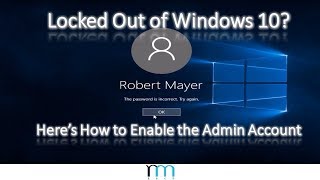 Locked Out of Windows 10 Heres How to Enable the BuiltIn Administrator Account READ DESCRIPTION [upl. by Tooley]