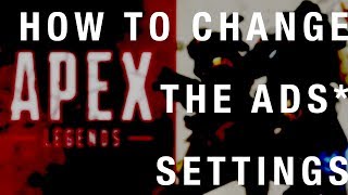 How To Change Aim Down Sights ADS Hold Toggle SETTINGS APEX LEGENDS [upl. by Yrtnahc]