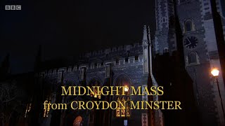 Christmas Eve Midnight Mass  BBC 2019  Croydon Minster [upl. by Malas]