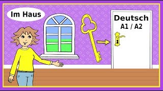 Deutsch A1  A2 Im Haus  German lesson for beginners in the house [upl. by Prudi]