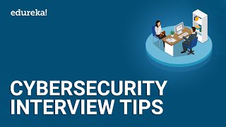 Cybersecurity Interview Questions and Answers  CyberSecurity Interview Tips  Edureka [upl. by Heilner309]