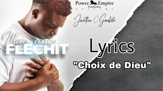 Jonathan C Gambela  Choix de Dieu Lyrics3 [upl. by Akirret660]