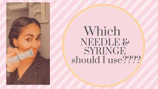 How to choose the correct needle amp syringe [upl. by Renaldo]