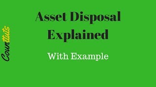 Asset Disposal Fixed Asset Realisation Explained with T Accounts Example [upl. by Diella]