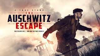 The Auschwitz Escape  True Story Thriller  UK Trailer  2021 [upl. by Herald]