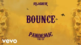 Ruger  Bounce Official Lyric Video [upl. by Seraphina]