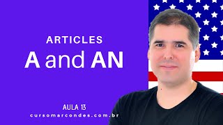 Articles A and AN Artigos Indefinidos  Curso Completo de Inglês  Inglês Básico  Aula 13 [upl. by Studdard774]