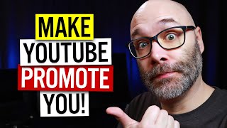 How To Get YouTube To Promote YOUR VIDEOS To More People [upl. by Yellas]