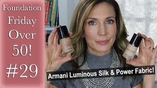 Foundation Friday Over 50  Armani Luminous Silk amp Armani Power Fabric [upl. by Tyler]