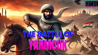 The Epic Battle of Yarmouk  Mk Faith amp Valor [upl. by Polak]