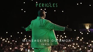 Péricles  Mensageiro do Amor DVD  Parte 1 [upl. by Lauro]