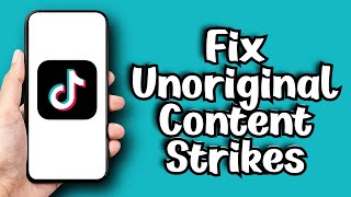 How To Fix Unoriginal Content Strikes On TikTok 2024 [upl. by Rosol]