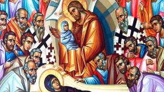 The Dormition of the Theotokos  Exploring the Feasts of the Orthodox Christian Church [upl. by Llen]