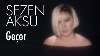 Sezen Aksu  Geçer [upl. by Dnalevets]