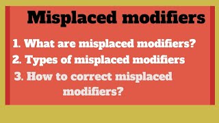 What are misplaced modifiers in English grammar How to correct misplaced modifiers [upl. by Sucramej63]